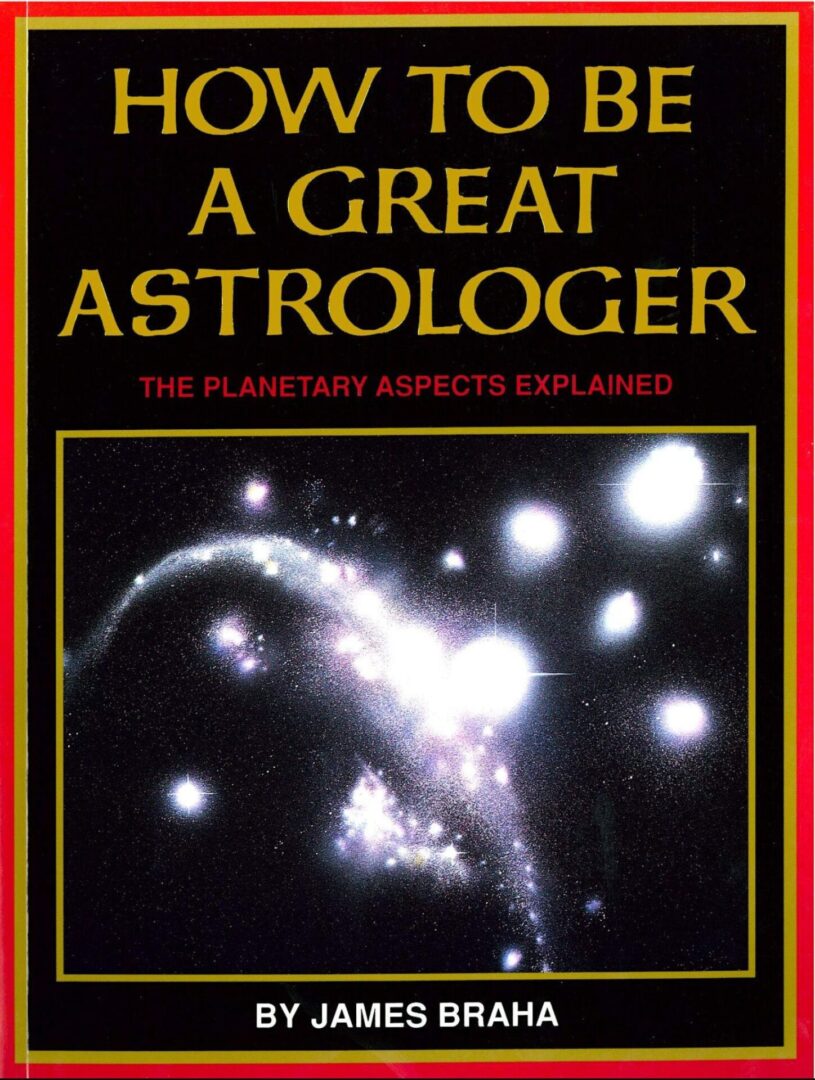 How to Be a Great Astrologer: The...