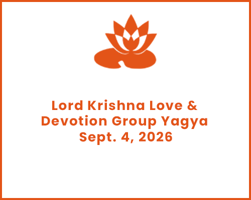 Lord Krishna Love & Devotion Group Yagya Sept. 4, 2026